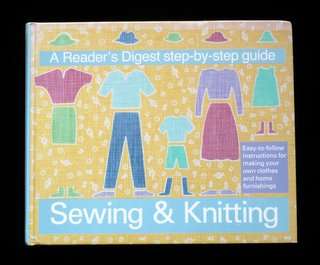 Sewing & Knitting: A Reader's Digest Step-By-Step Guide