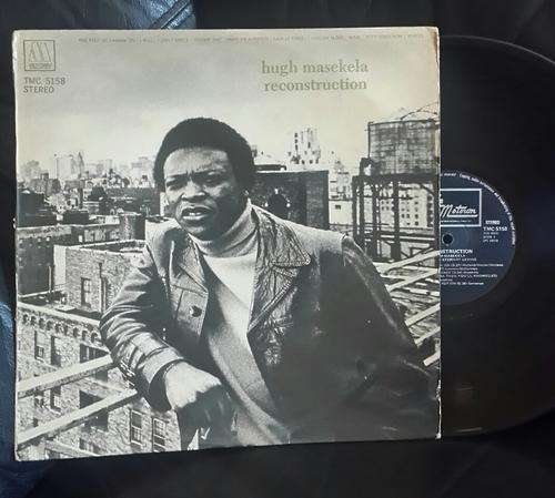 HUGH MASEKELA  "RECONSTRUCTION"