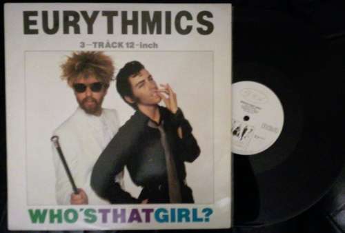 EURYTHMICS - WHO`S THAT GIRL?