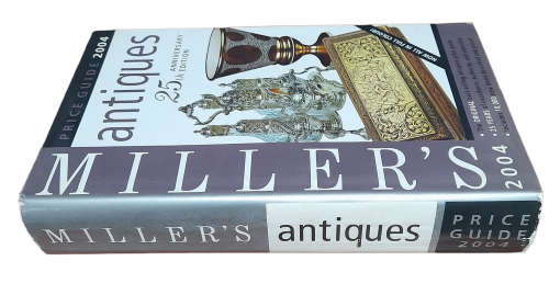 Miller`s: International Antiques - 25th Anniversary Edition: Price Guide 2004 Book