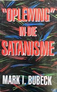 Oplewing in Satanisme - Mark I Bubeck