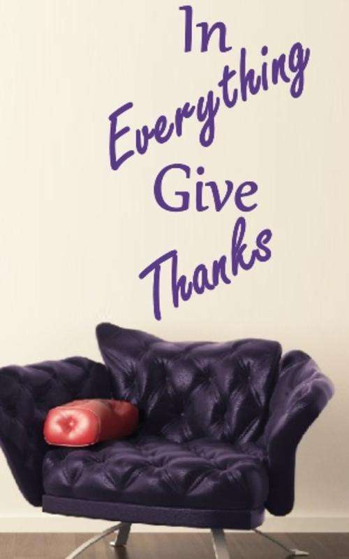 VINYL DECAL - GIVE THANKS INSPIRATIONAL QUOTE 3 - WALL ART