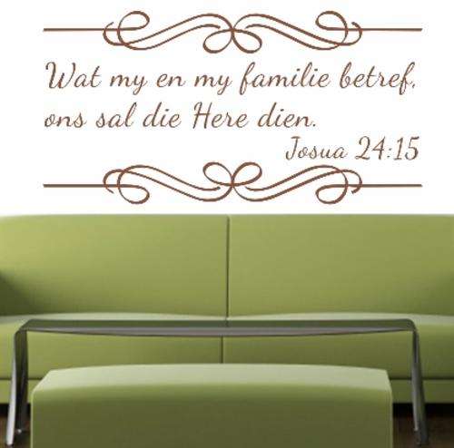 FREE SHIP/LOW COURIER - BYBEL VERS JOS 24:15 3 AFRIKAANSE KWOTASIE - WALL STICKER - 60+ COLOURS
