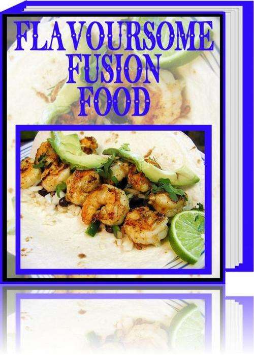 Fusion Recipes - FREE DELIVERY or Get 1000 FREE when ordering CD