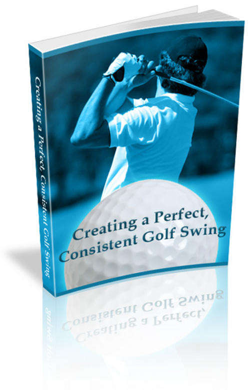 Creating A Perfect Consistent Golf Swing  - Free Postage