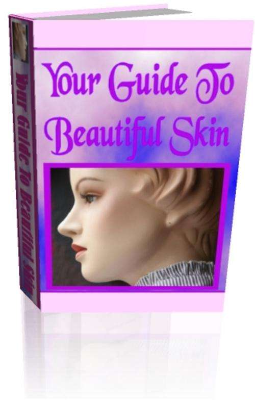 **Your Guide To Beautiful Skin - Free Postage