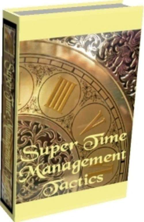 Super Time Management Tactics - *Free Postage*