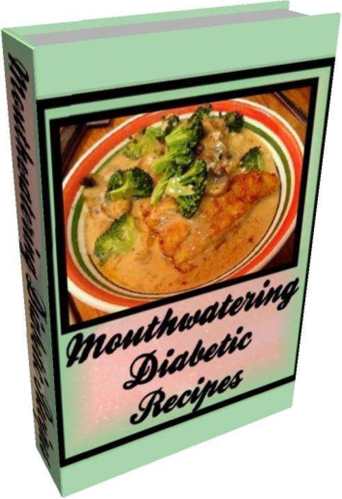 Mouthwatering Diabetic Recipes - Free Delivery or Get 1000 Free when ordering CD