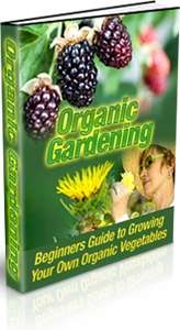 Organic Gardening - Grow Your Own Vegetables - FREE DELIVERY or Get 1000 FREE when ordering CD