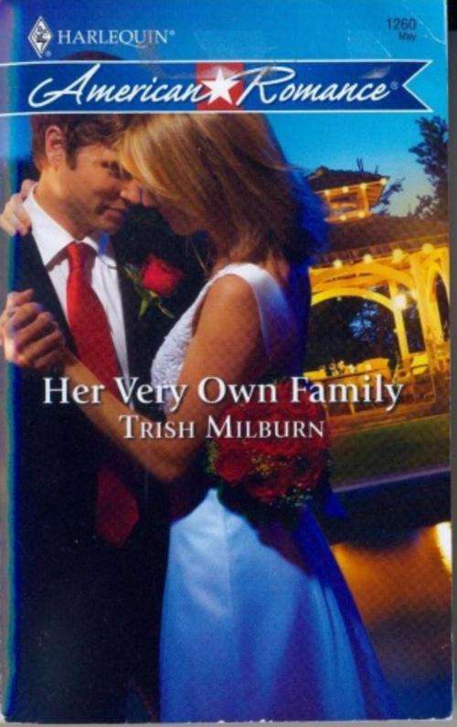 Romance - Her Very Own Family - Trish Milburn - Postage Special