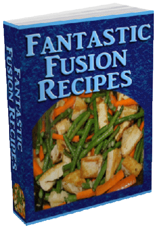 Fantastic Fusion Recipes - FREE DOWNLOAD