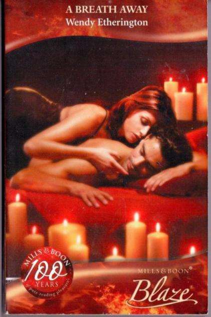 Almost NEW Mills & Boon Romance Fiction - A Breath Away - Wendy Etherington