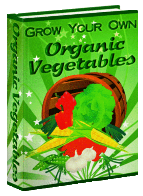 Growing Organic Vegetables - FREE DOWNLOAD - Garden, Home