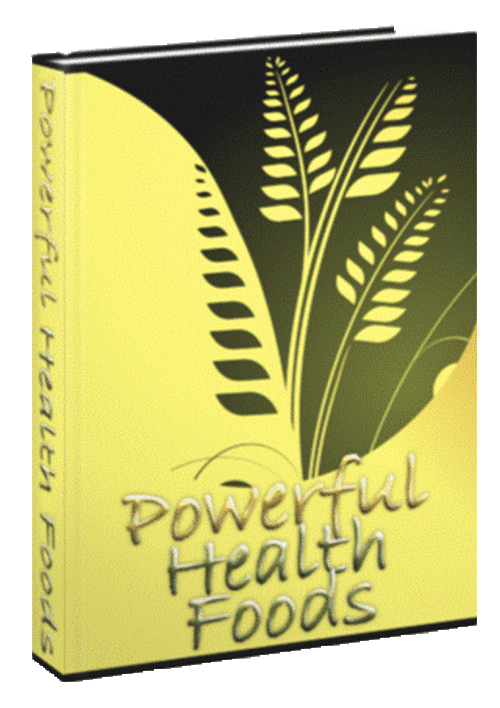 Powerful Health Foods - FREE DOWNLOAD - Health