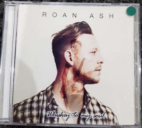 Roan Ash - Whiskey For My Soul