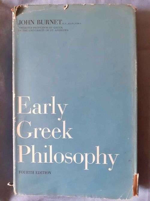 Early Greek Philosophy ~ John Burnet
