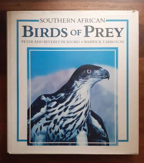 Southern African Birds of Prey ~ Pickford / Tarboton