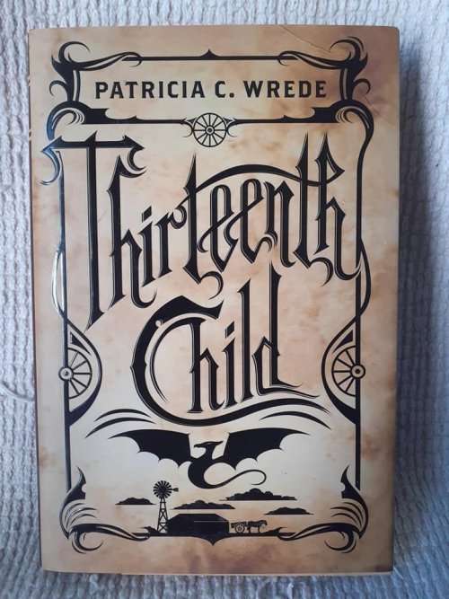 Thirteenth Child ~ Patricia C Wrede