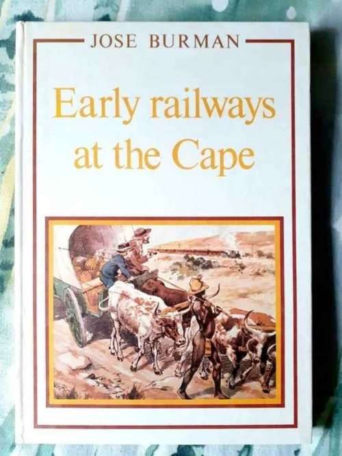 Early Railways at the Cape ~ Jose Burman