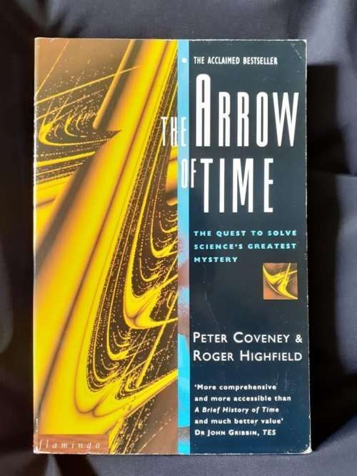 The Arrow of Time ~ Coveney / Highfield