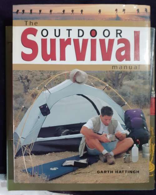 The Outdoor Survival Manual ~ Garth Hattingh