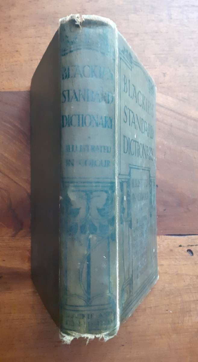 Blackie`s Standard Dictionary ~ BLACKIE & SON LIMITED