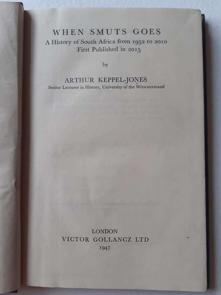 When Smuts Goes ~ Arthur Keppel-Jones