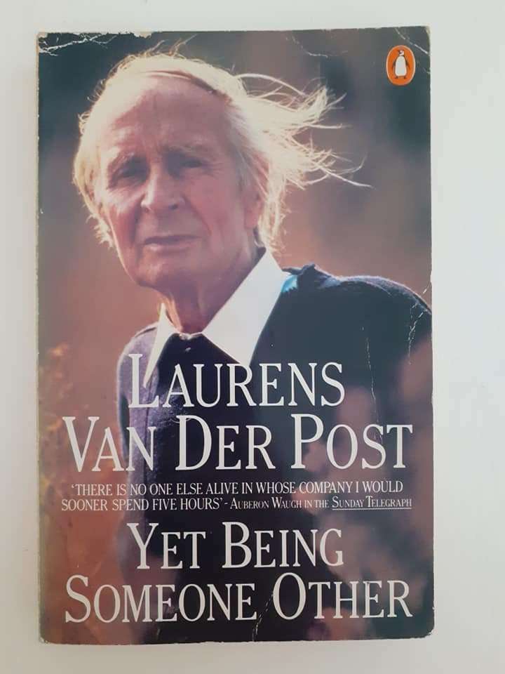 Yet Being Someone Other ~ Laurens van der Post