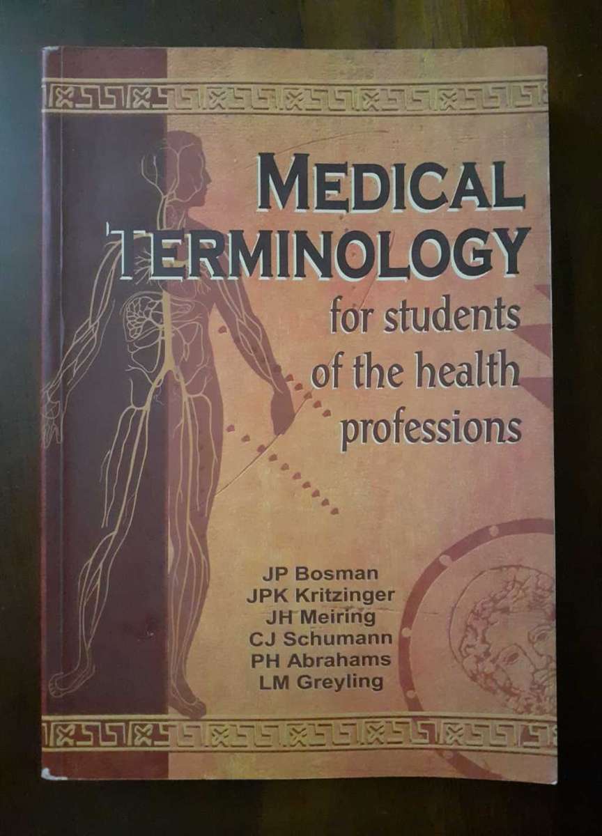 Medical Terminology for students of the health professions ~ Bosman / Kritzinger etc
