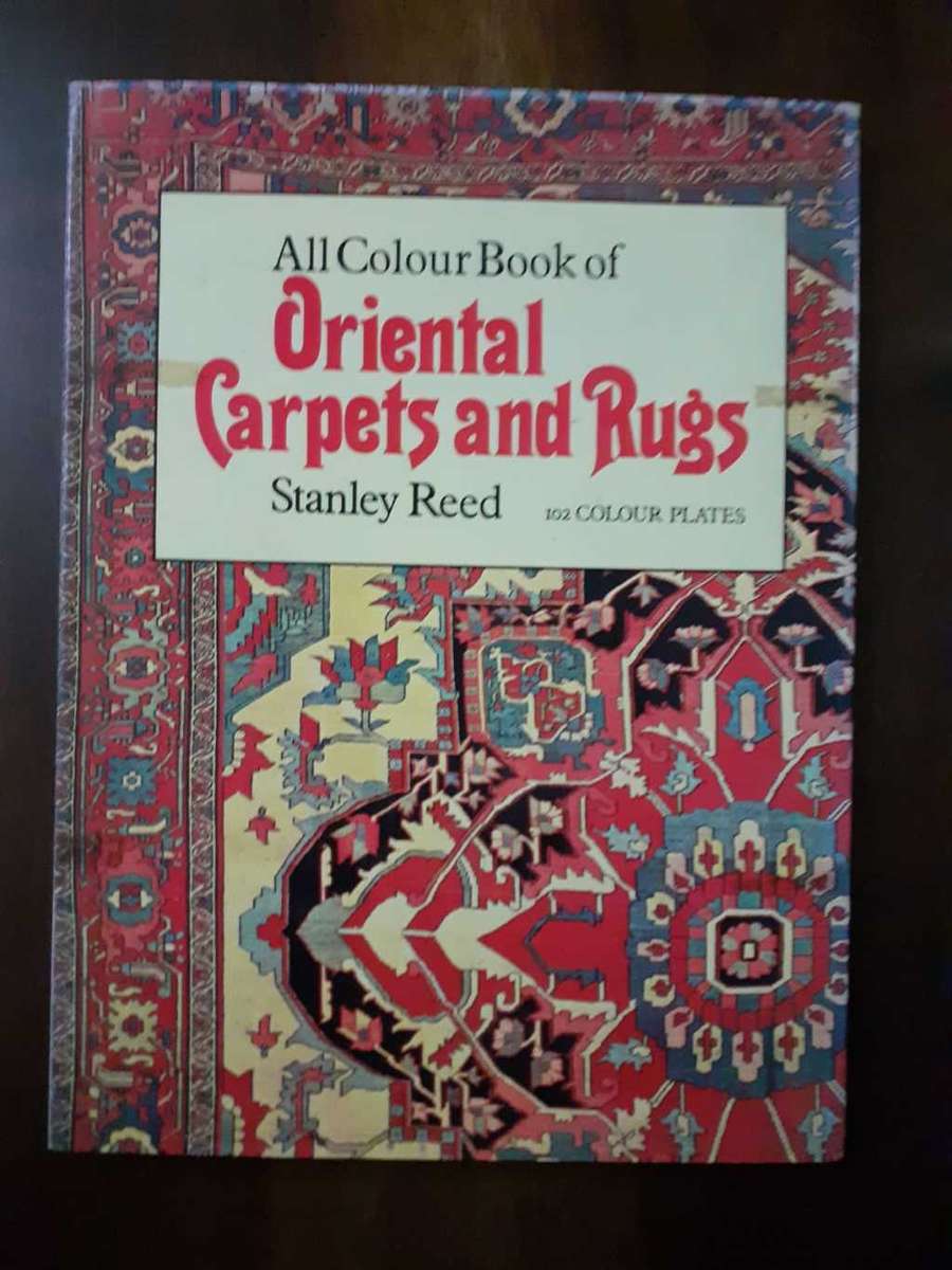 All Colour Book of Oriental Carpets and Rugs ~ Stanley Reed