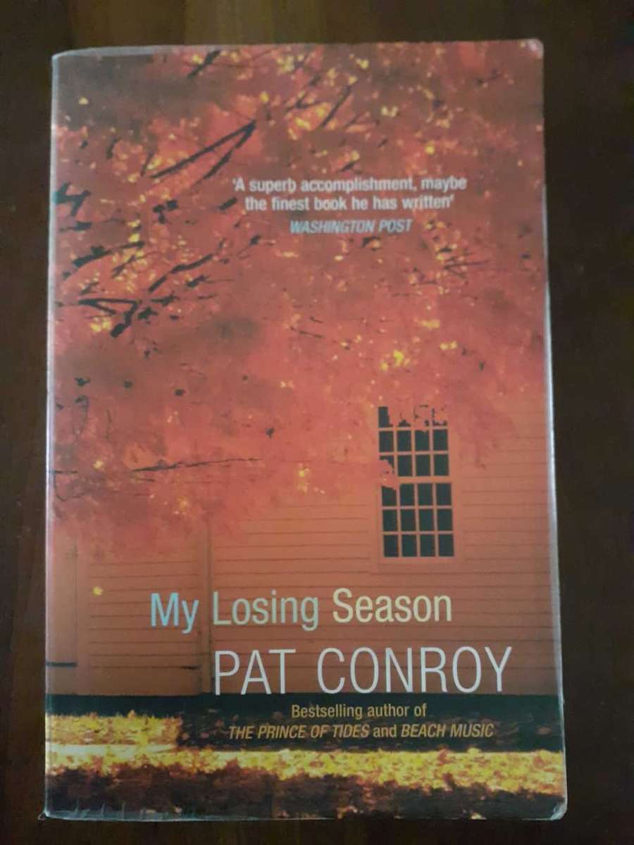 My Losing Season: A Memoir ~ Pat Conroy