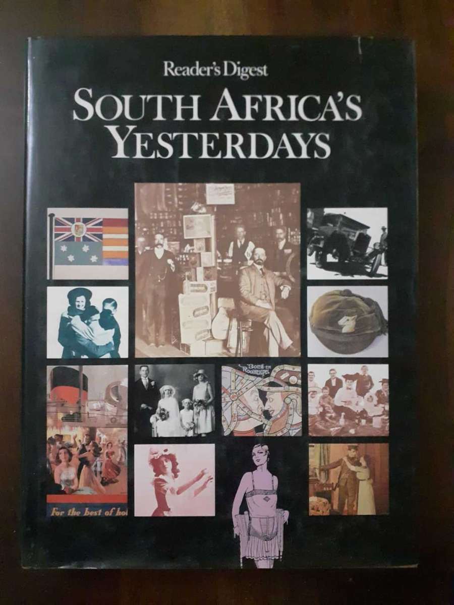 South Africa`s Yesterdays ~ READER`S DIGEST