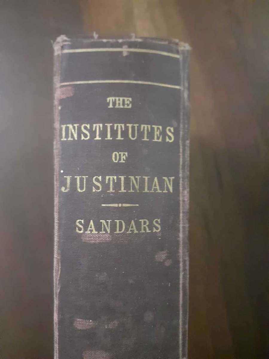 The Institutes of Justinian ~ Thomas Collett Sandars