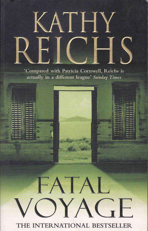 "FATAL VOYAGE" KATHY REICHS (BONES TV SERIES)