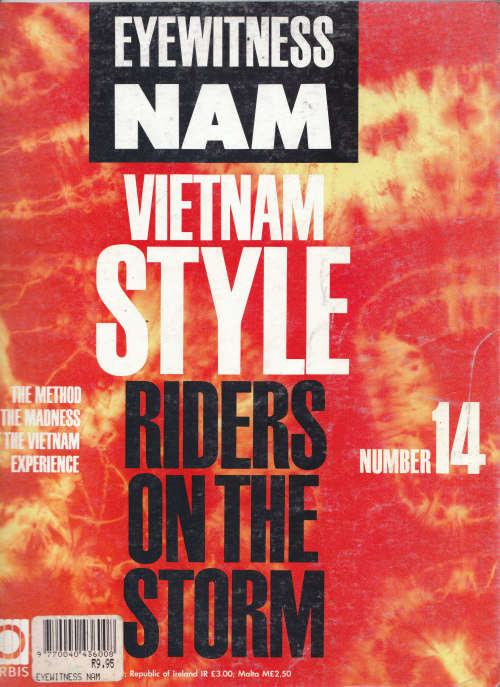 EYEWITNESS. "NAM" VIETNAM STYLE  RIDERS ON THE STORM.. NUMBER 14.