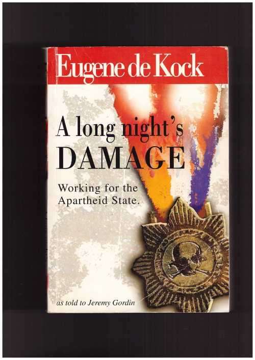A LONG NIGHT'S DAMAGE, Working for the Apartheid state