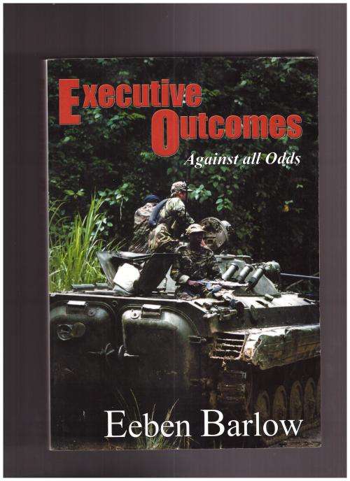 EXECUTIVE OUTCOMES, AGAINST ALL ODDS