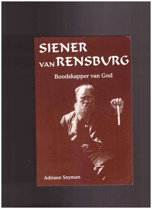 SIENER VAN RENSBURG, BOODSKAPPER VAN GOD