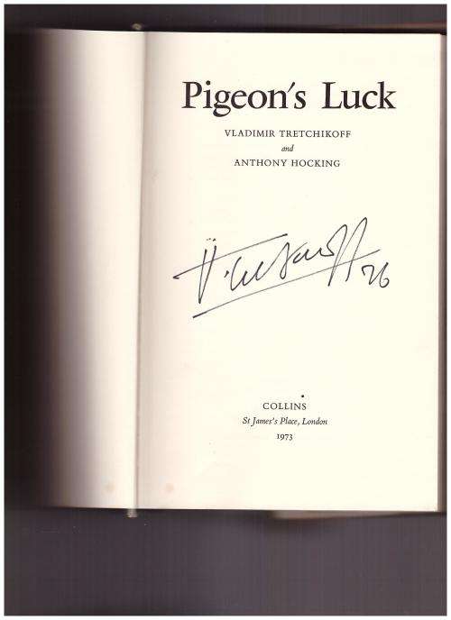 PIGEON'S LUCK, SIGNED BY TRETCHIKOFF