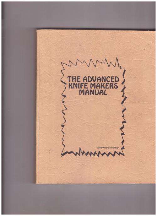 THE ADVANCED KNIFE MAKERS MANUAL