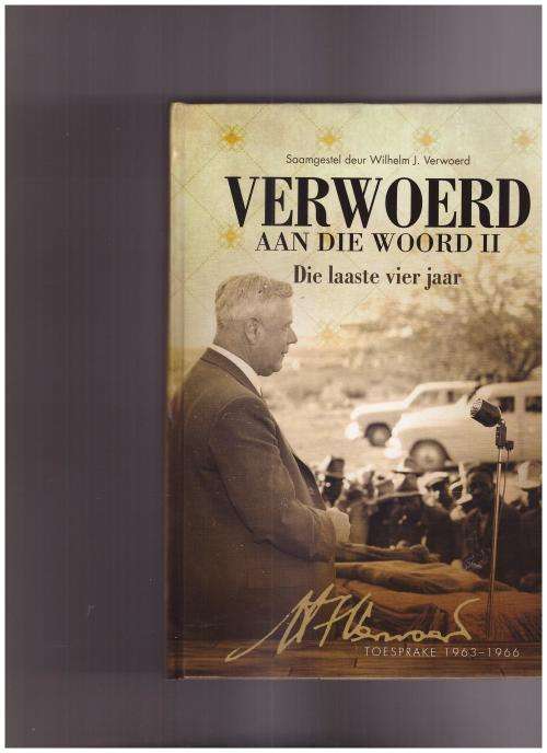 VERWOERD AAN DIE WOORD 2, DIE LAASTE VIER JAAR, TOESPRAKE 1963-1966