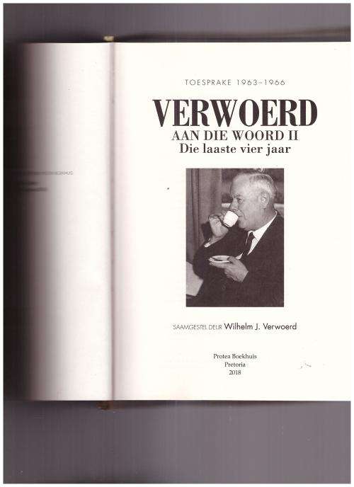 VERWOERD AAN DIE WOORD 2, DIE LAASTE VIER JAAR, TOESPRAKE 1963-1966