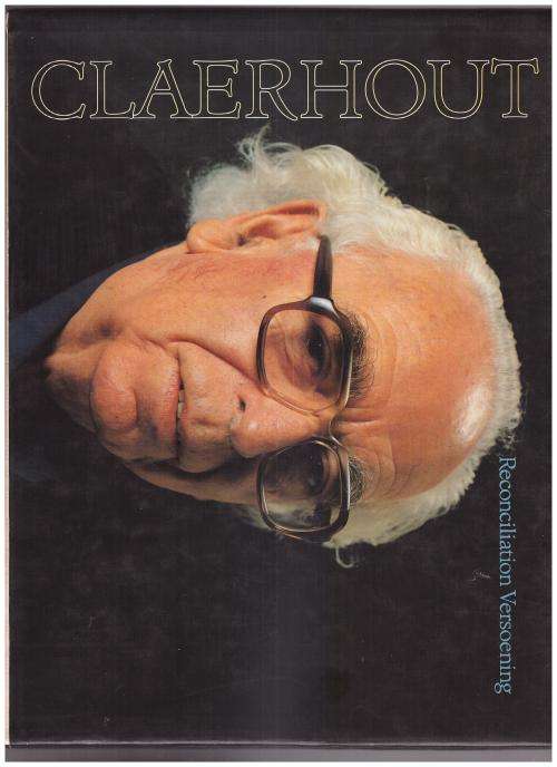 CLAERHOUT, VERSOENING, RECONCILLIATION