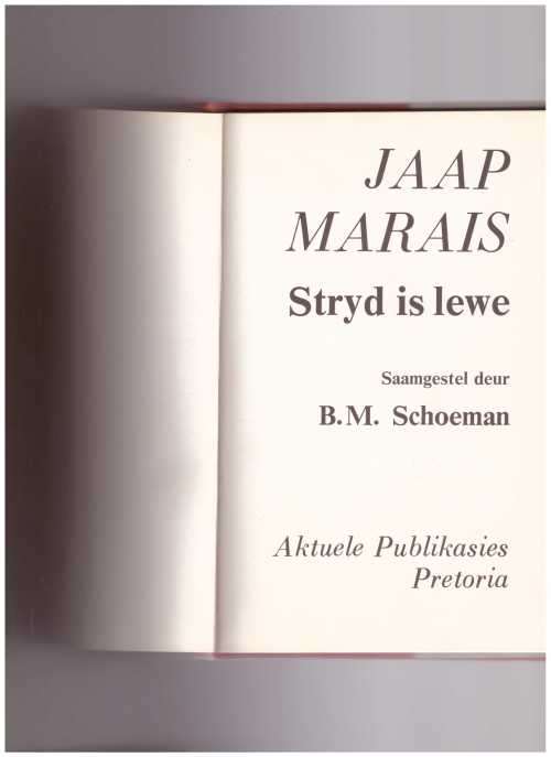 JAAP MARAIS, STRYD IS LEWE - GETEKEN DEUR JAAP MARAIS EN SKRYWER EN ANDERE