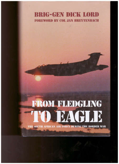 FROM FLEDGLING TO THE SOUTH AFRICAN AIR FORCE DURING THE BORDER WAR