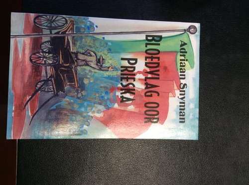 Bloedvlag oor Prieska deur Adriaan Snyman