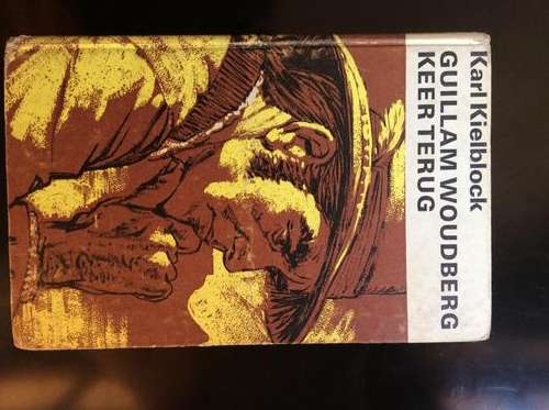 Guillemots Woudberg keer terug deur Karl Kielblock , hardeband met stofomslag.