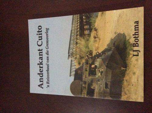 Anderkant Cuito, 'n Reisverhaal van die Grensoorlog 1ste uitgawe, sagteband, 183 bladsye