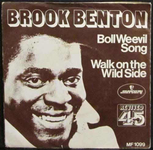 BROOK BENTON - BOLL WEEVIL SONG / WALK ON THE WILD SIDE (7 INCH SINGLE/VINYL)