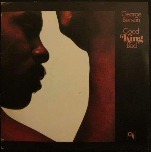 GEORGE BENSON - GOOD KING BAD (LP/VINYL)